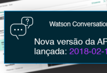 Watson Conversation tem nova versão da API: 2018-02-16