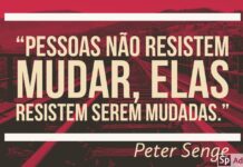 Reflita Pessoas não resistem mudar, elas resistem serem mudadas