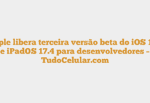 Apple libera terceira versão beta do iOS 17.4 e iPadOS 17.4 para desenvolvedores – TudoCelular.com Apple libera terceira versão beta do iOS 17.4 e iPadOS 17.4 para desenvolvedores – TudoCelular.com