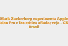 Mark Zuckerberg experimenta Apple Vision Pro e faz crítica afiada; veja – CNN Brasil Mark Zuckerberg experimenta Apple Vision Pro e faz crítica afiada; veja – CNN Brasil