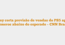 Sony corta previsão de vendas do PS5 após números abaixo do esperado – CNN Brasil Sony corta previsão de vendas do PS5 após números abaixo do esperado – CNN Brasil