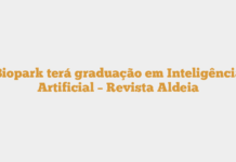 Biopark terá graduação em Inteligência Artificial – Revista Aldeia Biopark terá graduação em Inteligência Artificial – Revista Aldeia