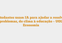 Estudantes usam IA para ajudar a resolver problemas, do clima à educação – UOL Economia Estudantes usam IA para ajudar a resolver problemas, do clima à educação – UOL Economia