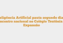 Inteligência Artificial pauta segundo dia de encontro nacional no Colégio Teutônia – Expansão Inteligência Artificial pauta segundo dia de encontro nacional no Colégio Teutônia – Expansão