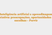 Inteligência artificial e aprendizagem criativa: preocupações, oportunidades e escolhas – Porvir Inteligência artificial e aprendizagem criativa: preocupações, oportunidades e escolhas – Porvir