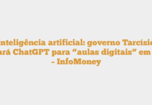 Inteligência artificial: governo Tarcísio usará ChatGPT para “aulas digitais” em SP – InfoMoney Inteligência artificial: governo Tarcísio usará ChatGPT para “aulas digitais” em SP – InfoMoney