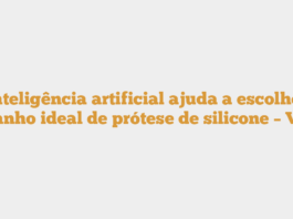 Inteligência artificial ajuda a escolher tamanho ideal de prótese de silicone – VEJA