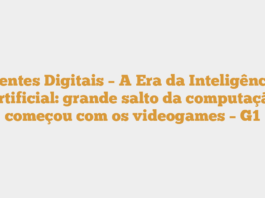 Mentes Digitais – A Era da Inteligência Artificial: grande salto da computação começou com os videogames – G1