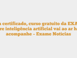 Com certificado, curso gratuito da EXAME sobre inteligência artificial vai ao ar hoje; acompanhe – Exame Notícias