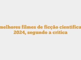 15 melhores filmes de ficção científica de 2024, segundo a crítica