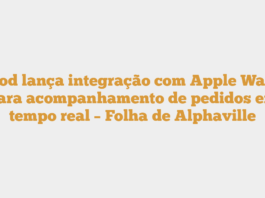 iFood lança integração com Apple Watch para acompanhamento de pedidos em tempo real – Folha de Alphaville