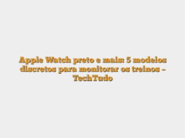 Apple Watch preto e mais: 5 modelos discretos para monitorar os treinos – TechTudo