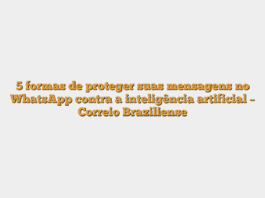 5 formas de proteger suas mensagens no WhatsApp contra a inteligência artificial – Correio Braziliense