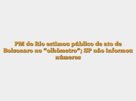 PM do Rio estimou público de ato de Bolsonaro no “olhômetro”; SP não informou números