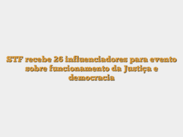 STF recebe 26 influenciadores para evento sobre funcionamento da Justiça e democracia