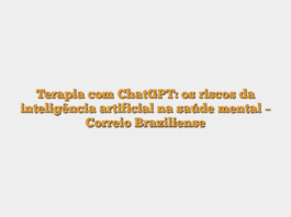 Terapia com ChatGPT: os riscos da inteligência artificial na saúde mental – Correio Braziliense