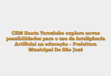 CEM Santa Terezinha explora novas possibilidades para o uso da Inteligência Artificial na educação – Prefeitura Municipal De São José CEM Santa Terezinha explora novas possibilidades para o uso da Inteligência Artificial na educação – Prefeitura Municipal De São José